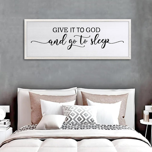 FZZHYQCHY Give It To God And Go To Sleep Above Bed Wall Decor Art 24"X10" Master Bedroom Over Bed Wall Wood Framed Sign (White)